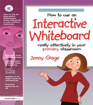 Cover of the book How to Use an Interactive Whiteboard Really Effectively in Your Primary Classroom by Ernest Gellner