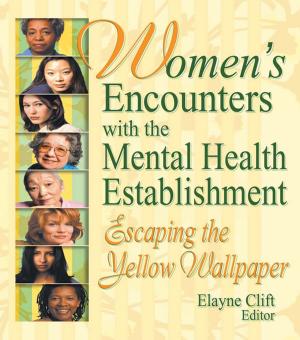 Cover of the book Women's Encounters with the Mental Health Establishment by Åsa Lundqvist