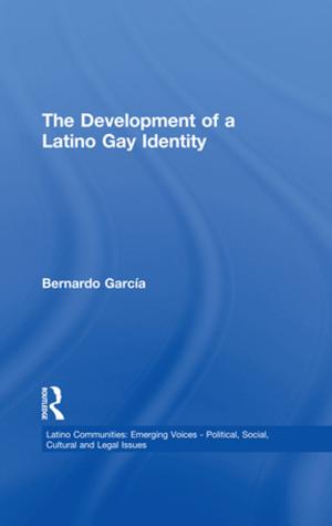 Cover of the book The Development of a Latino Gay Identity by Alex Sharpe