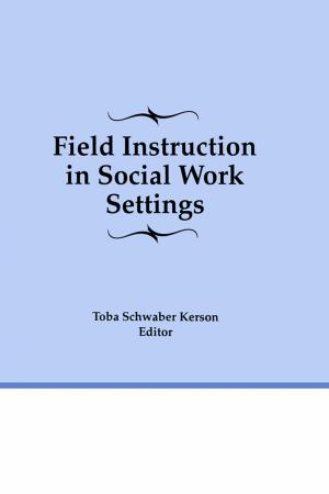 Book cover of Field Instruction in Social Work Settings