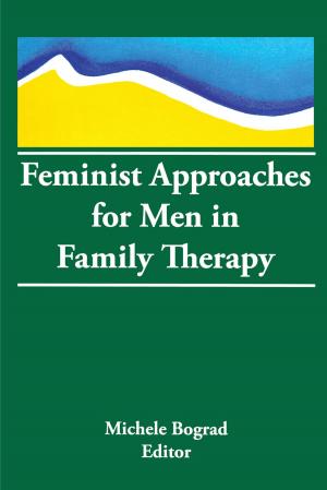 Cover of the book Feminist Approaches for Men in Family Therapy by Daniel Warren
