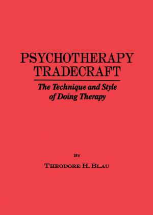 Cover of the book Psychotherapy Tradecraft: The Technique And Style Of Doing by Robert A. Rubinstein
