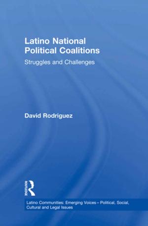 Cover of the book Latino National Political Coalitions by Timothy Forsyth