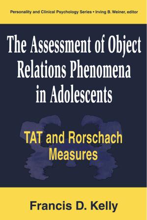 Book cover of The Assessment of Object Relations Phenomena in Adolescents: Tat and Rorschach Measu