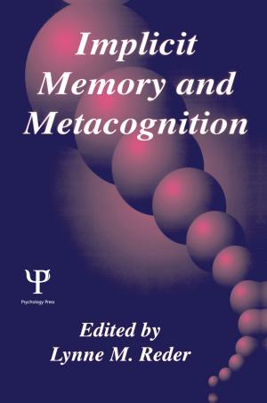 Cover of the book Implicit Memory and Metacognition by Gillian Wilce