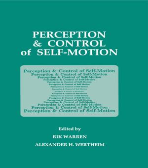 Cover of the book Perception and Control of Self-motion by Jon R. Stone