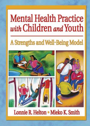 Cover of the book Mental Health Practice with Children and Youth by A. Clutton-Brock