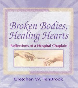Book cover of Broken Bodies, Healing Hearts