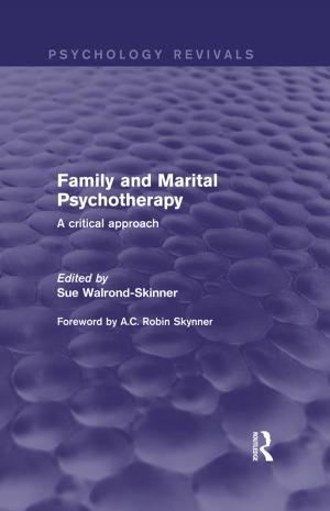 Cover of Family and Marital Psychotherapy (Psychology Revivals)