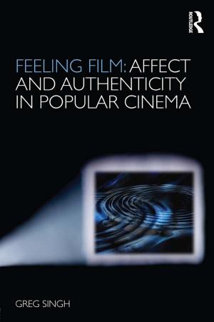 Cover of the book Feeling Film: Affect and Authenticity in Popular Cinema by Kapteijns