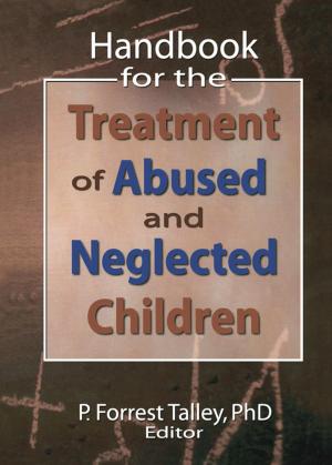 Cover of the book Handbook for the Treatment of Abused and Neglected Children by James Jerman, Anthony Weir