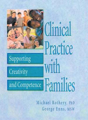 Cover of the book Clinical Practice with Families by Penny Florence, Nicola Foster