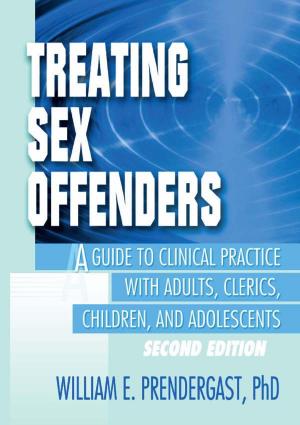 Cover of the book Treating Sex Offenders by Bernhard Peters