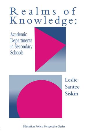 Cover of the book Realms Of Knowledge: Academic Departments In Secondary Schools by Janet F. Gillespie, Judy Primavera