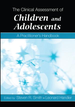 Cover of the book The Clinical Assessment of Children and Adolescents by Michael Winkelman, John R. Baker