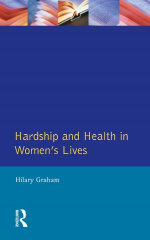Cover of the book Hardship &amp; Health Womens Lives by Glenys Williams