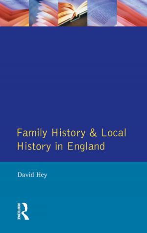 Cover of the book Family History and Local History in England by Windy Dryden
