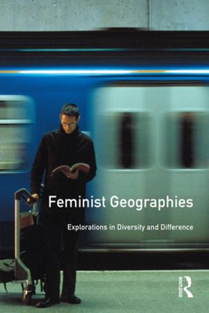 Cover of the book Feminist Geographies by Robert Harmel, Matthew Giebert, Kenneth Janda