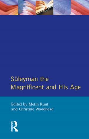 Cover of the book Suleyman the Magnificent and His Age by 