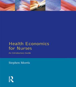Cover of the book Health Economics For Nurses by William E. Ritter