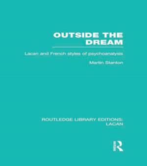 Cover of the book Outside the Dream (RLE: Lacan) by 