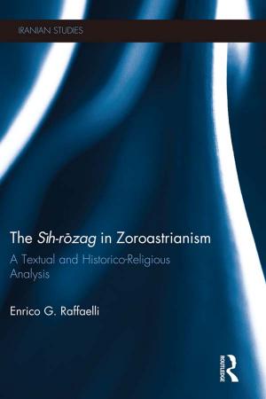 Cover of the book The Sih-Rozag in Zoroastrianism by George J. Allen, Jack M. Chinsky, Stephen W. Larcen, John E. Lochman, Howard V. Selinger