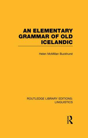 Book cover of An Elementary Grammar of Old Icelandic (RLE Linguistics E: Indo-European Linguistics)