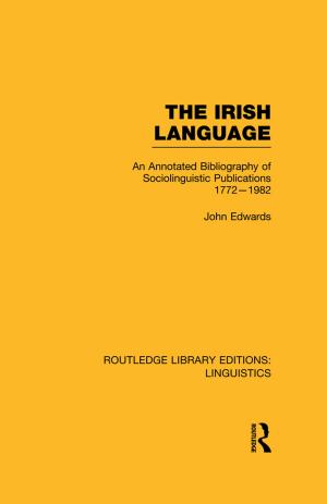 Cover of The Irish Language (RLE Linguistics E: Indo-European Linguistics)