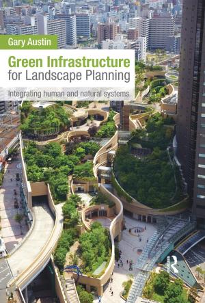 Cover of the book Green Infrastructure for Landscape Planning by Neil Brodie, Kathryn Walker Tubb