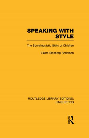 Cover of Speaking With Style (RLE Linguistics C: Applied Linguistics)
