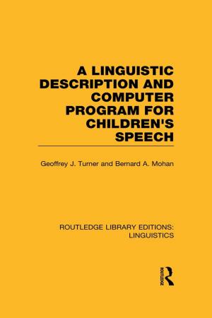 Cover of the book A Linguistic Description and Computer Program for Children's Speech (RLE Linguistics C) by Nick Hanley, Anthony D Owen