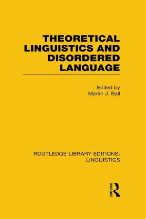 bigCover of the book Theoretical Linguistics and Disordered Language (RLE Linguistics B: Grammar) by 