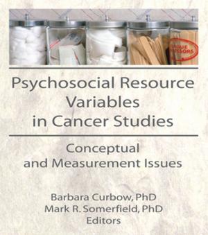 Book cover of Psychosocial Resource Variables in Cancer Studies