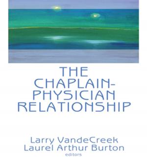 Cover of the book The Chaplain-Physician Relationship by Marshall Sponder, Gohar F. Khan