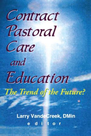 Cover of the book Contract Pastoral Care and Education by Theodore D. Kemper