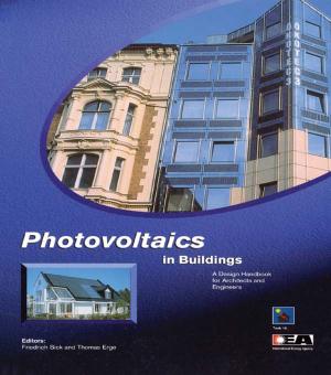 Cover of the book Photovoltaics in Buildings by Ernst Ulrich von Weizsacker, Charlie Hargroves, Michael H. Smith, Cheryl Desha, Peter Stasinopoulos