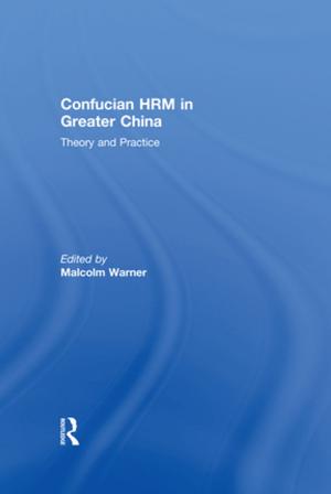 Cover of the book Confucian HRM in Greater China by 