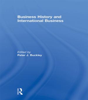 Cover of the book Business History and International Business by Xiaoying Qi
