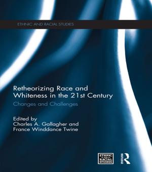 Cover of the book Retheorizing Race and Whiteness in the 21st Century by Jonathan David Bradbury