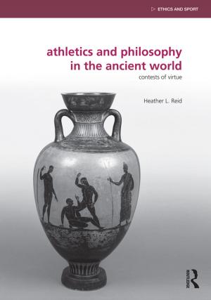 Cover of the book Athletics and Philosophy in the Ancient World by Rob Beamish, Ian Ritchie