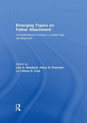 Cover of the book Emerging Topics on Father Attachment by Heike Missler