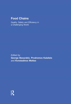Cover of the book Food Chains: Quality, Safety and Efficiency in a Challenging World by Thomas S. Freeman