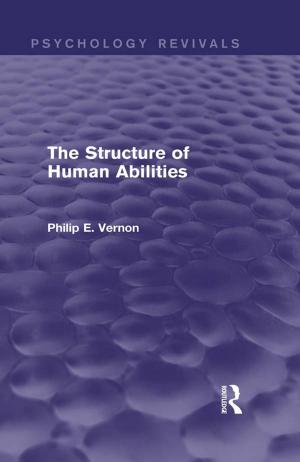 Cover of the book The Structure of Human Abilities (Psychology Revivals) by Vera Pavlakovich-Kochi, Barbara J. Morehouse