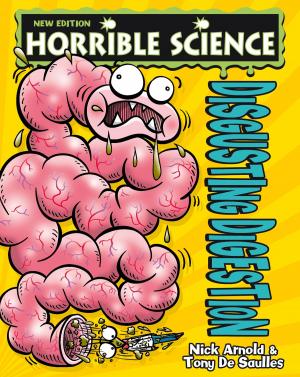 Cover of the book Horrible Science: Disgusting Digestion by Tony Bradman