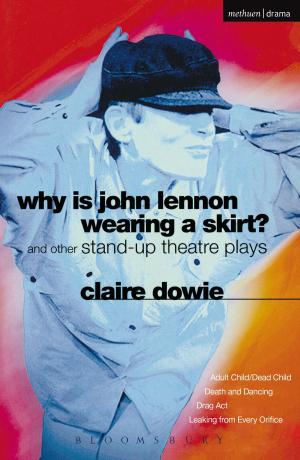 Cover of the book Why Is John Lennon Wearing a Skirt? by Edmund White