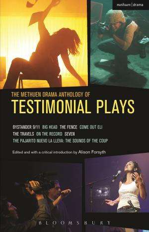 Cover of the book The Methuen Drama Anthology of Testimonial Plays by Nicola Jane Hobbs