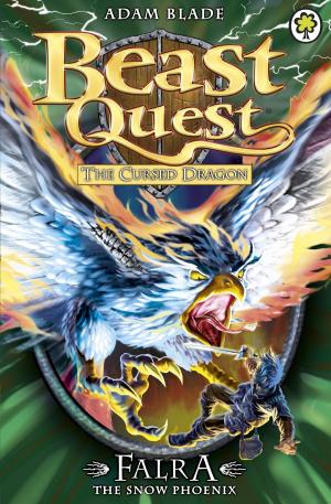 Cover of the book Beast Quest: Falra the Snow Phoenix by Simon Chapman