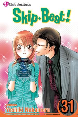 Cover of the book Skip・Beat!, Vol. 31 by Kazue Kato