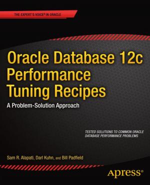 Cover of the book Oracle Database 12c Performance Tuning Recipes by Bruce  Sutherland