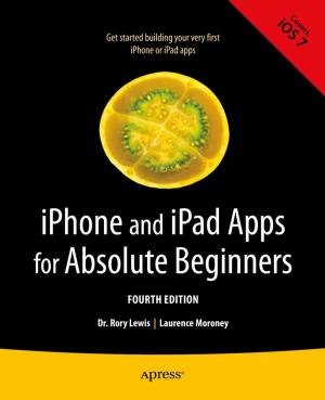 Cover of the book iPhone and iPad Apps for Absolute Beginners by Christopher Miller